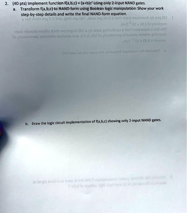 SOLVED: Implement Function F(a,b,c)=a+b+c Using Only 2-input NAND Gates ...