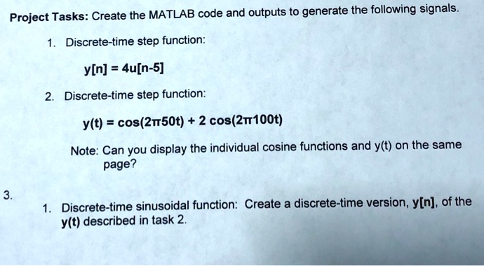 SOLVED: Project Tasks: Create the MATLAB code and outputs to generate ...
