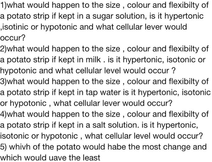 SOLVED I) What would happen to the size, colour, and flexibility of a