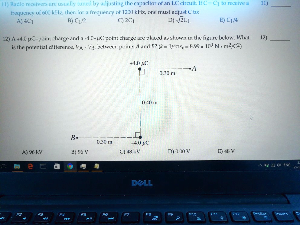 SOLVED 11) Radio receivers are usually tuned by adjusting the