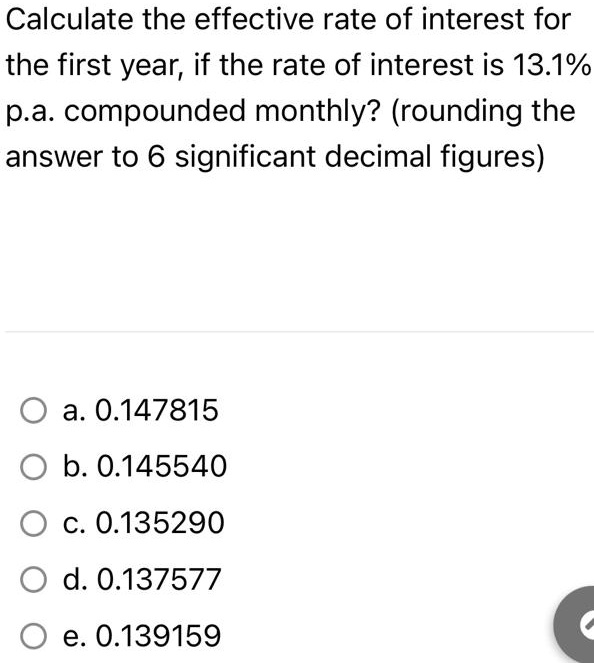 Monthky Rounding Form Calculate the effective rate of interest for the first year, if the ...