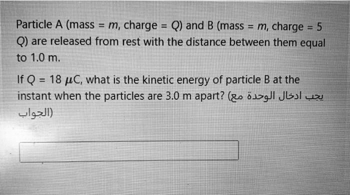 Particle A Mass M Charge Q And B Mass M Charge Q… Solvedlib