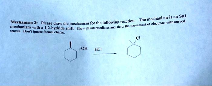 SOLVED: Mechanism 1: Please draw the mechanism for the following ...