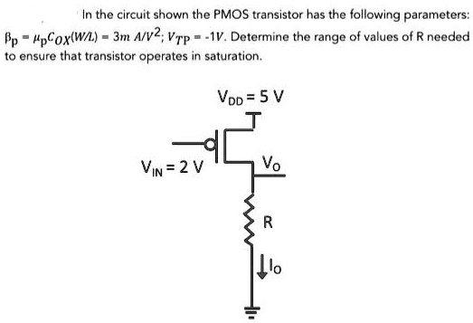 SOLVED: In the circuit shown, the PMOS transistor has the following ...