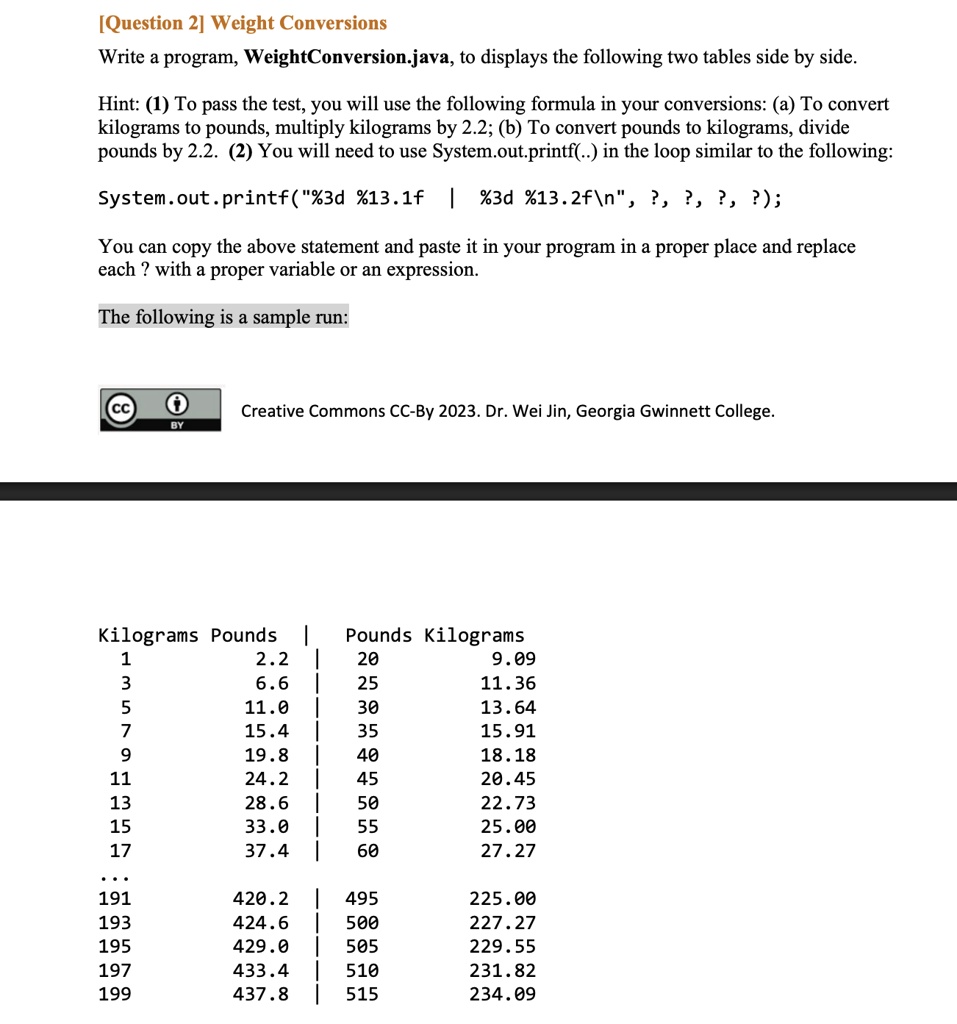 question 2 weight conversions write a program weightconversionjava to ...