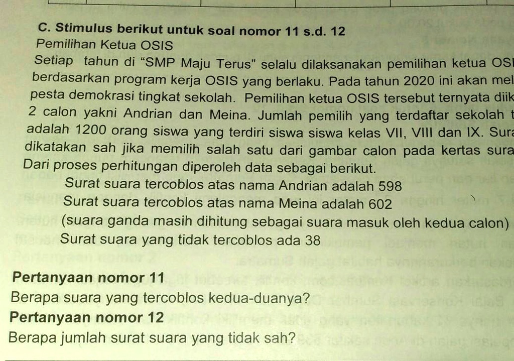 SOLVED: C. Stimulus Berikut Untuk Soal Nomor 11 S.d. 12Pemilihan Ketua ...