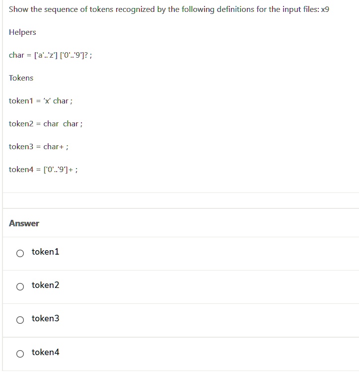 SOLVED: Show the sequence of tokens recognized by the following ...