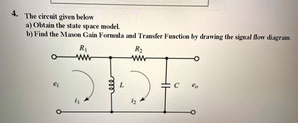 VIDEO solution: The circuit given below: a) Obtain the state space ...