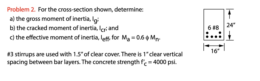 SOLVED: 'Solve parts a.b.c thanks Problem 2. For the cross-section ...