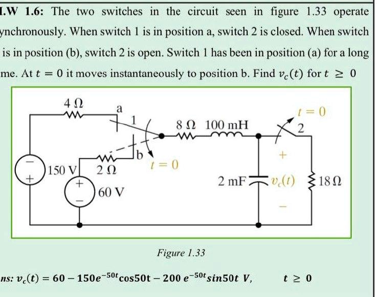 SOLVED: LW 1.6: The Two Switches In The Circuit Seen In Figure 1.33 ...