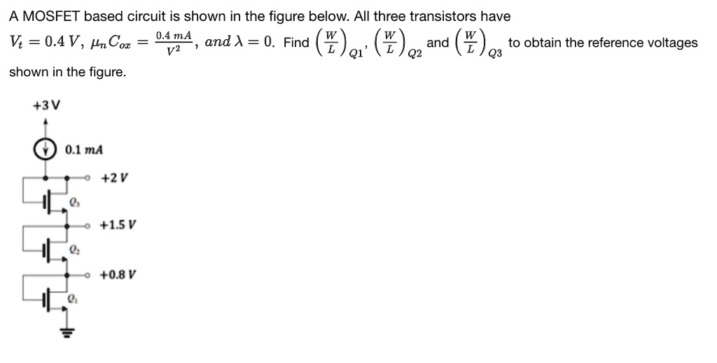 SOLVED A MOSFET based circuit is shown in the figure below. All three