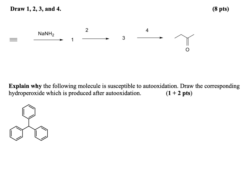 SOLVED: Draw 1,2,3,and 4. (8 pts) NaNHz Explain why the following ...