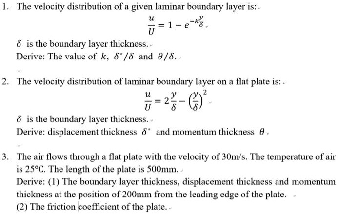 The velocity distribution of a given laminar boundary layer is: u = U(1 ...