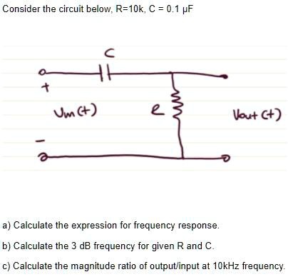 SOLVED: Consider the circuit below: R = 10kΩ, C = 0.1 μF Um (+) Wout ...
