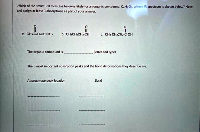 SOLVED:Which of the Structural formulxs below is likely for an organic ...