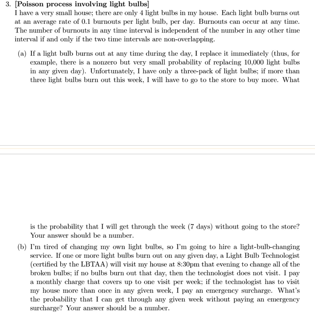 SOLVED [Poisson process involving light bulbs] I have a very small