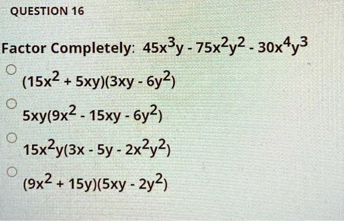 solved-factor-completely-45xy-75x-2y-2-30xy-3-15x-2-5xy-3xy