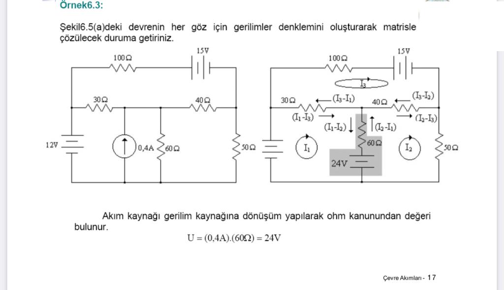 SOLVED: Örnek6.3: ?ekil6.5(a)deki devrenin her göz için gerilimler ...