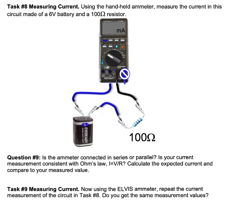 SOLVEDTask 8 Measuring Current Using the handheld ammeter, measure