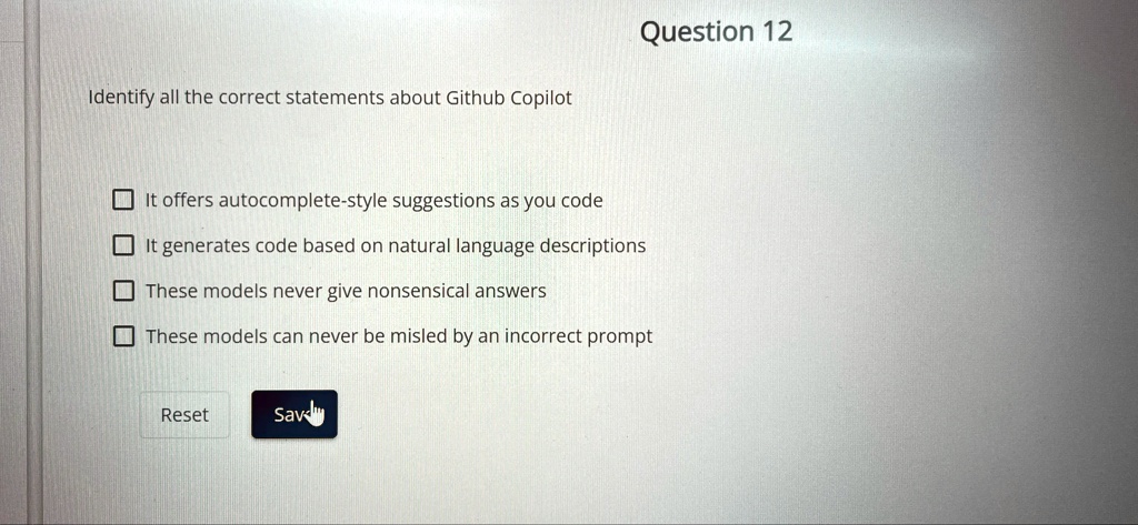 Question 12 Identify all the correct statements about Github Copilot It ...