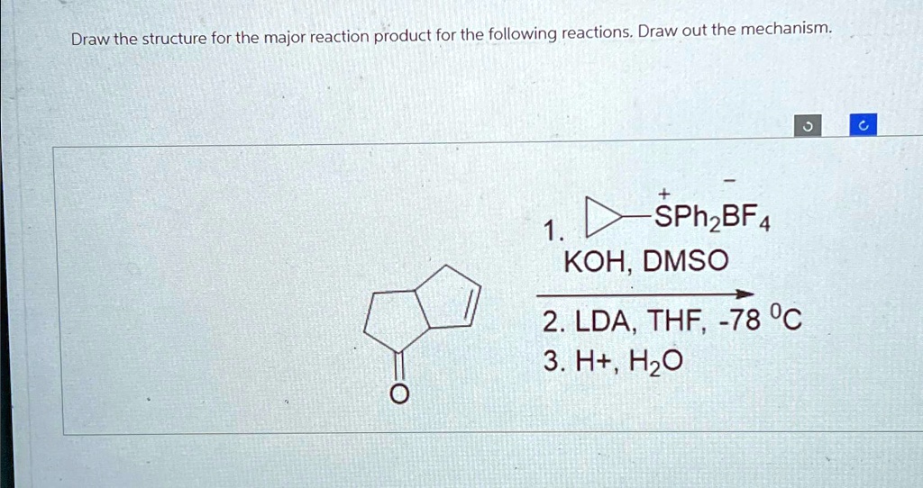 Solved Draw The Structure For The Major Reaction Product For The