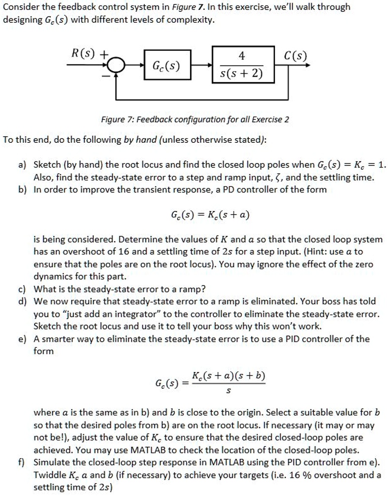 SOLVED: Consider the feedback control system in Figure 7. In this ...