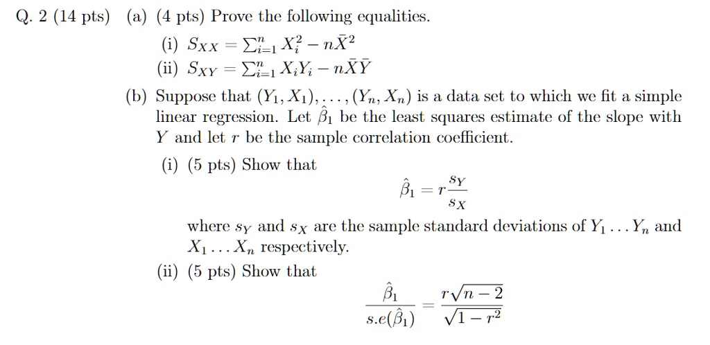 SOLVED: Prove the following equalities: (i) Sxx = Î£(Xi - XÌ„)^2 - n(XÌ ...