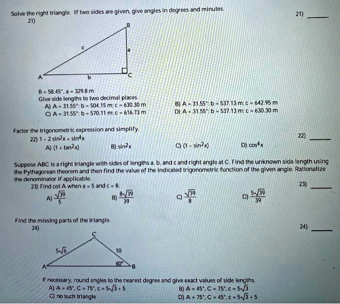 Solved Solve The Right Triangle If Two Sides Are Given Glve Angles In Degrees And Minutes 58 45 329 8 M Give Side Lengths T0 Two Decimal Places A A 31 55 D