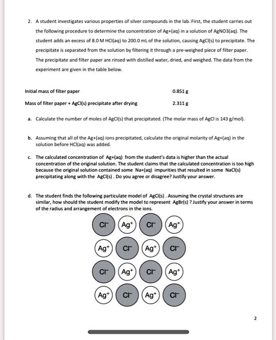 SOLVED: Student investigates various properties of silver compounds in ...