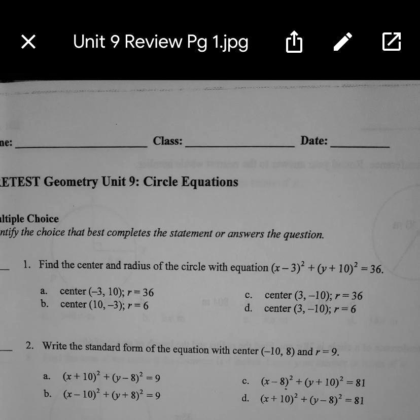 can somebody help me with these two pls unit 9 review pg 1jpg ne class date etest geometry unit 9 circle equations ltiple choice ntify the choice that best completes the statement or answers 89208