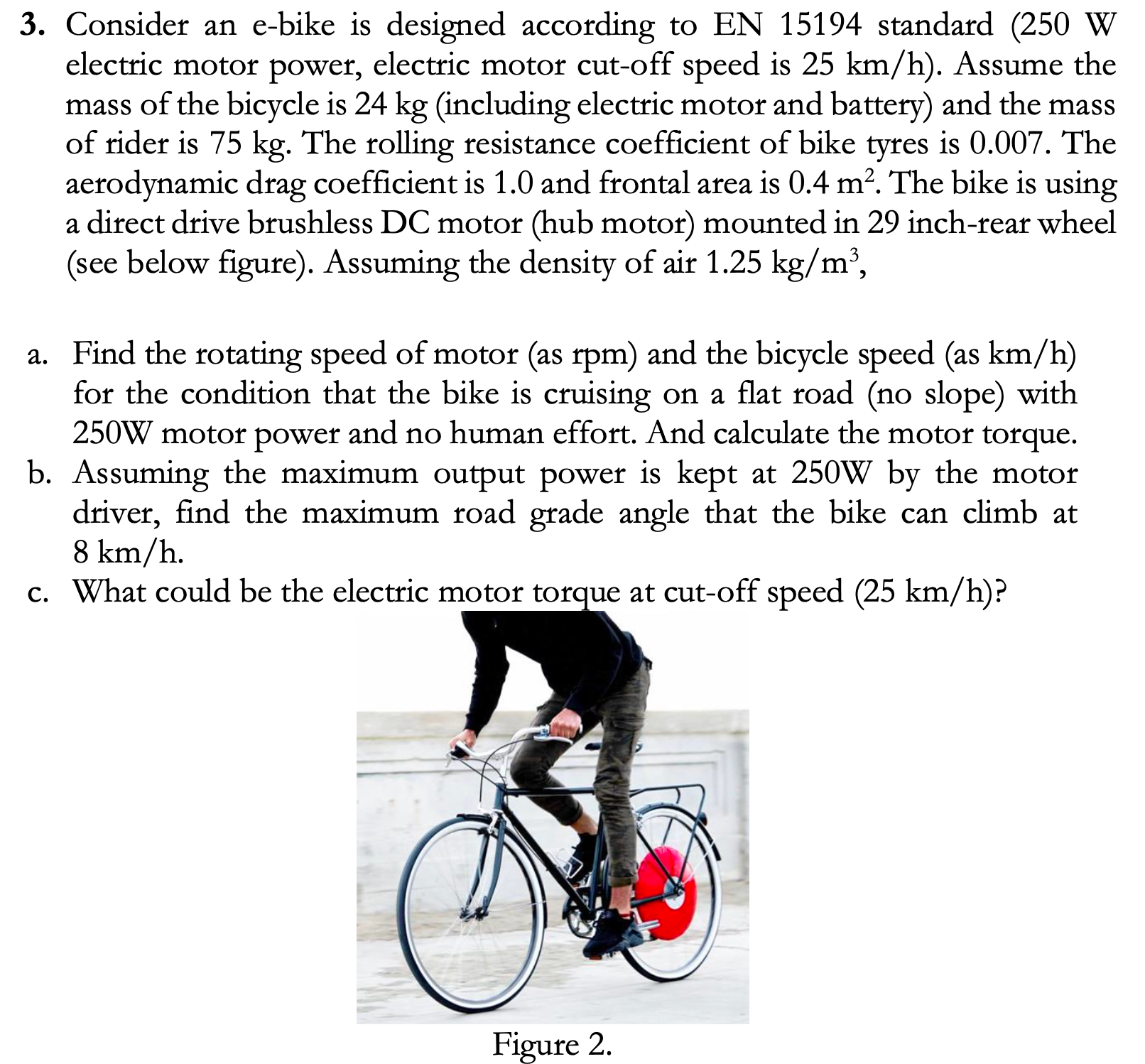 SOLVED 3. Consider an ebike is designed according to EN 15194