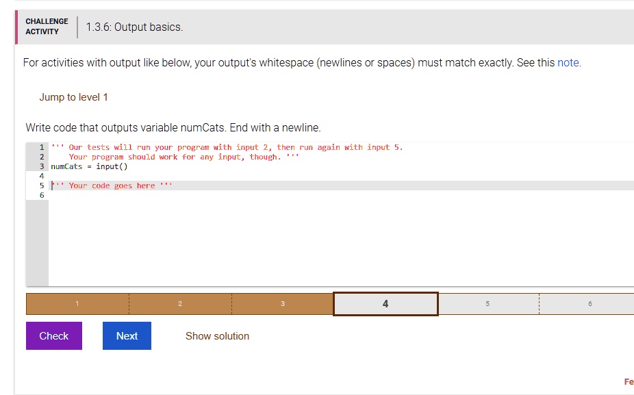 SOLVED: CHALLENGE ACTIVITY 1.3.6: Output basics For activities with ...