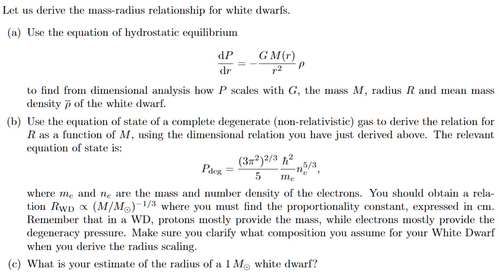 SOLVED Let us derive the massradius relationship for white dwarfs