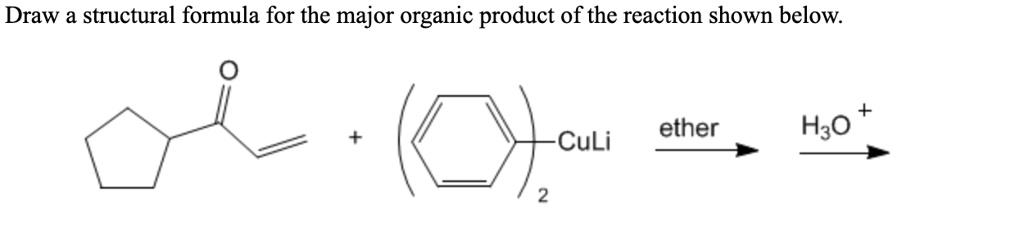 SOLVED: Draw a structural formula for the major organic product of the ...