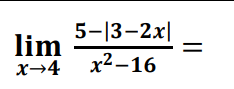 ( lim x ightarrow 4 frac5-|3-2 x|x^2-16= )