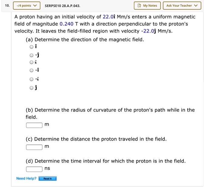 SOLVED: SERPSE1O 28.A.P.043. My Notes Ask Your Teacher A proton having ...