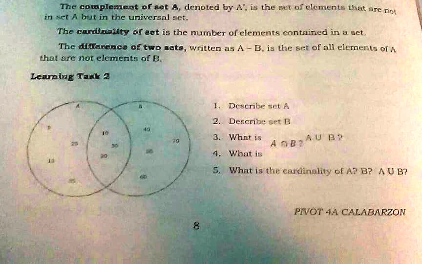 The complement of set A, denoted by A', is the set of elements that are ...
