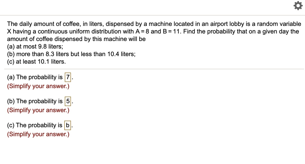 The daily amount of coffee, in liters, dispensed by a… SolvedLib