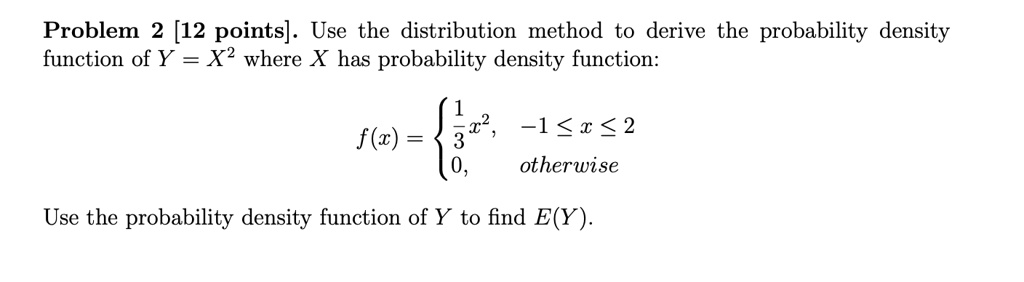 SOLVED: Problem 2 [12 points]: Use the distribution method to derive ...