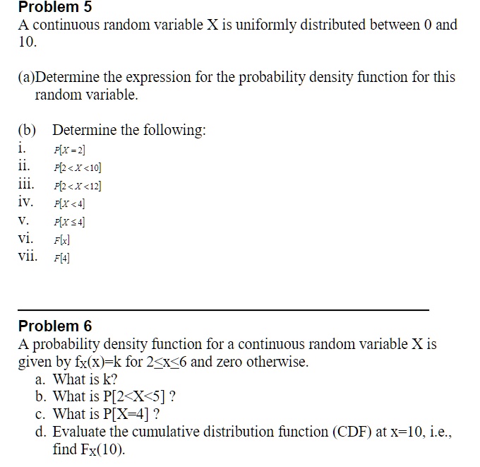 problem 5 a continuous random variable x is uniformly distributed between 0 and 10 adetermine the expression for the probability density function for this random variable b determine the fol 14993