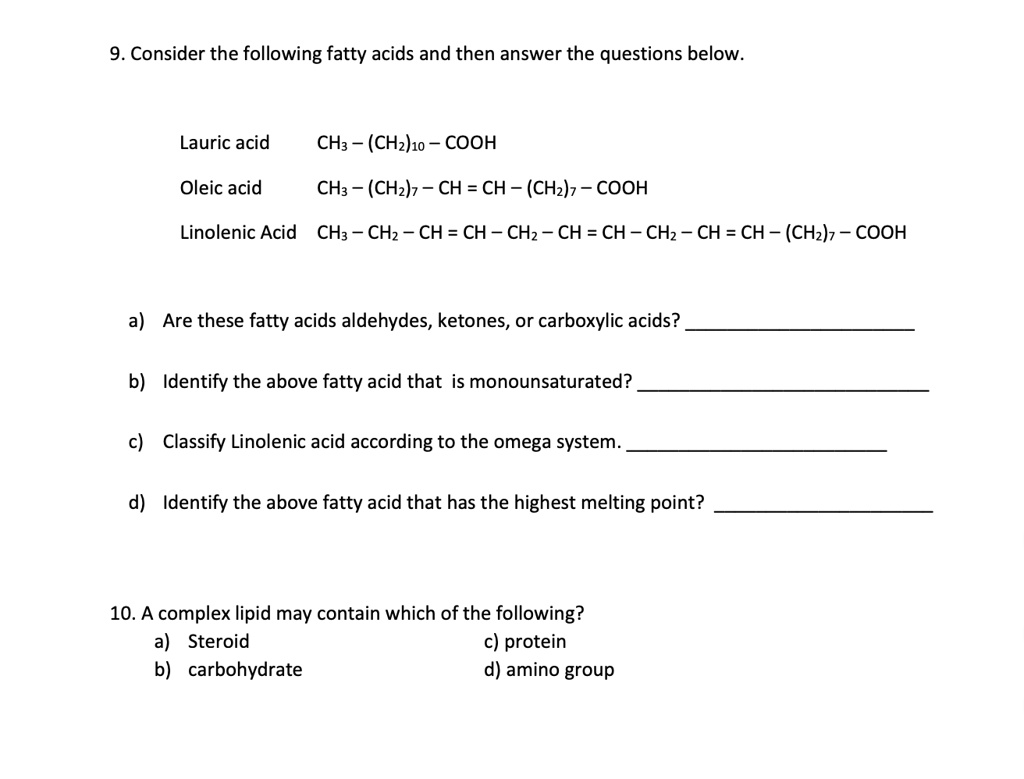 SOLVED: 9. Consider the following fatty acids and then answer the ...