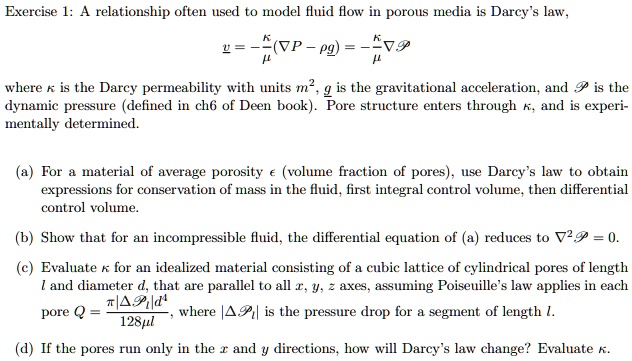 Exercise 1: A relationship often used to model fluid flow in porous ...