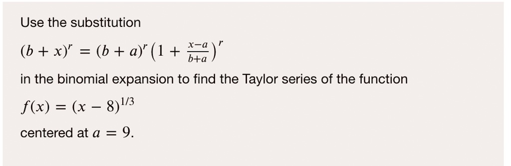 SOLVED: Use The Substitution (b + X) = (b + Ay (1 + B+a)" In The ...