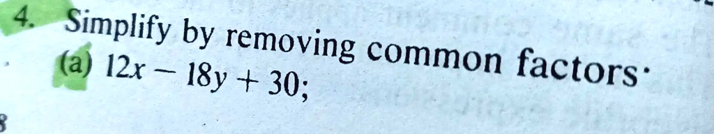 solved-4-simplify-by-removing-a-12x-common-18y-30-factors