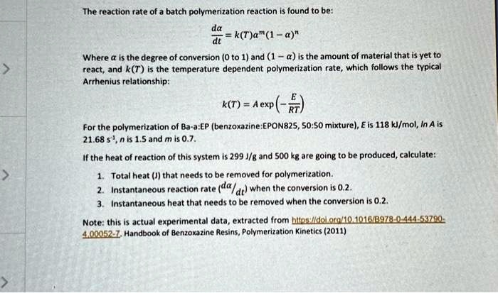 SOLVED: The reaction rate of a batch polymerization reaction is found ...