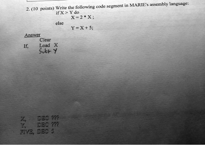 Solved 2 10 Points Write The Following Code Segment In Maries Assembly Language If X Y 