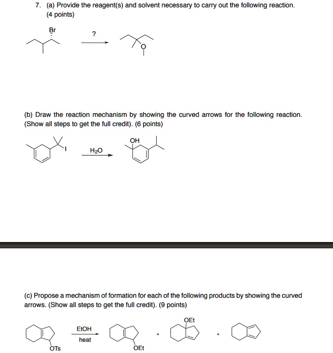 SOLVED: (a) Provide the reagent(s) and solvent necessary t0 carry out ...