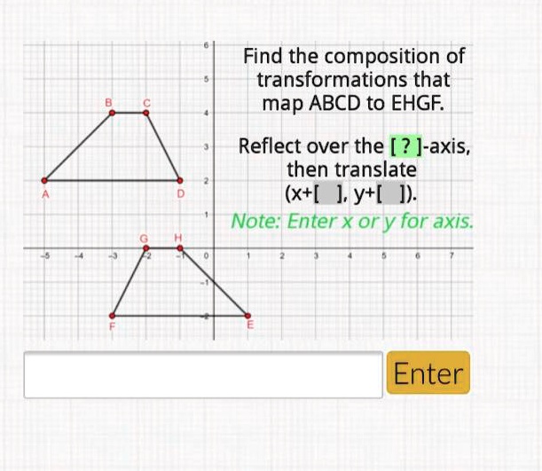 solved-find-the-composition-of-transformations-that-map-abcd-to-ehgf-reflect-over-the