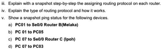 Protoctl Router Device iii. Explain with a snapshot step-by-step the assigning routing ...