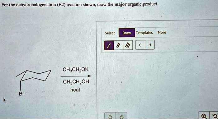 Solved For The Dehydrohalogenation E2 Reaction Shown Draw The Major Organic Product Br